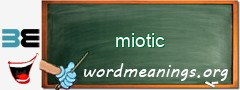 WordMeaning blackboard for miotic